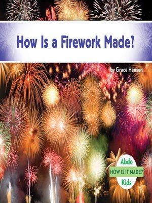 cover image of How Is a Firework Made?